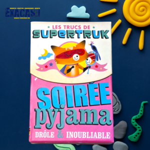 Supertruk présente - Soirée pyjama drôle et inoubliable