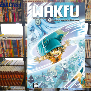 Wakfu - Tome 1 - La Quête des Dofus Eliatropes